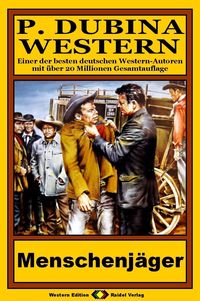 Produktbild: P. Dubina Western, Bd. 26: Menschenj&auml;ger