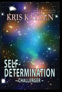 Produktbild: Self-Determination (Interstellar Stories: Challenger, #2)