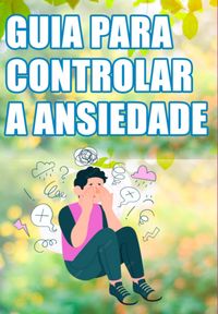 Produktbild: Guia Controlar A Ansiedade