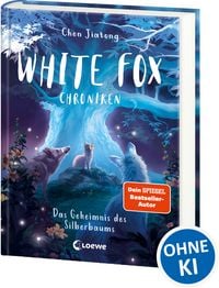 Produktbild: White Fox Chroniken (Band 1) - Das Geheimnis des Silberbaums