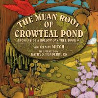 Produktbild: The Mean Root of Crowteal Pond
