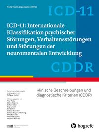 Produktbild: ICD-11: Internationale Klassifikation psychischer St&ouml;rungen, Verhaltensst&ouml;rungen und St&ouml;rungen der neuromentalen Entwicklung