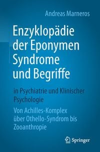 Produktbild: Enzyklop&auml;die der Eponymen Syndrome und Begriffe in Psychiatrie und Klinischer Psychologie