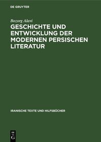 Produktbild: Geschichte und Entwicklung der modernen persischen Literatur