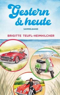 Produktbild: Gestern und Heute