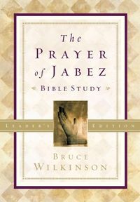 Produktbild: The Prayer of Jabez Bible Study Leader's Edition