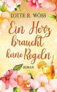 Produktbild: Ein Herz braucht keine Regeln