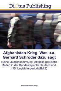 Produktbild: Afghanistan-Krieg. Was u.a. Gerhard Schr&ouml;der dazu sagt