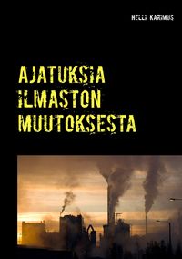 Produktbild: Ajatuksia ilmaston muutoksesta