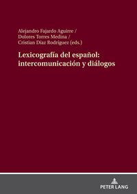 Produktbild: Lexicograf&iacute;a del espa&ntilde;ol: intercomunicaci&oacute;n y di&aacute;logos