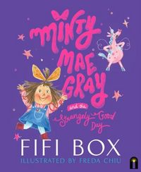 Produktbild: Box, F: Minty Mae Gray and the Strangely Good Day