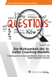 Produktbild: Die Wirksamkeit des St. Galler Coaching Modells