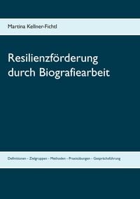 Produktbild: Resilienzf&ouml;rderung durch Biografiearbeit