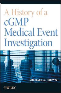 Produktbild: A History of a cGMP Medical Event Investigation