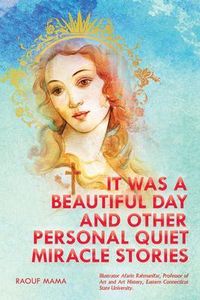 Produktbild: It was a Beautiful Day and Other Personal Quiet Miracle Stories