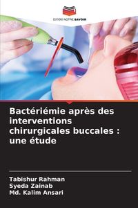 Produktbild: Bact&eacute;ri&eacute;mie apr&egrave;s des interventions chirurgicales buccales : une &eacute;tude