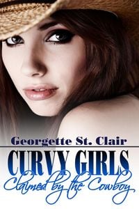 Produktbild: Curvy Girls: Claimed By The Cowboy (The BBW and the Billionaire Rancher)