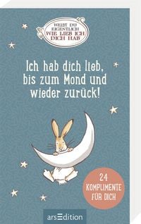 Produktbild: Wei&szlig;t du eigentlich, wie lieb ich dich hab? Ich hab dich lieb, bis zum Mond und wieder zur&uuml;ck!