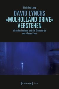 Produktbild: David Lynchs &raquo;Mulholland Drive&laquo; verstehen