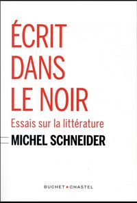 Produktbild: Ecrit dans le noir : essais sur la litt&eacute;rature