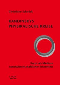 Produktbild: Kandinskys physikalische Kreise - Kunst als Medium naturwissenschaftlicher Erkenntnis