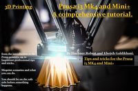 Produktbild: Tips and Tricks for the Prusa i3 MK4 and Mini+