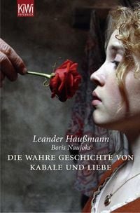 Produktbild: Die wahre Geschichte von Kabale & Liebe -