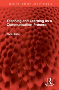 Produktbild: Hills, P: Teaching and Learning as a Communication Process