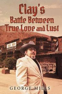 Produktbild: Clay's Battle Between True Love and Lust