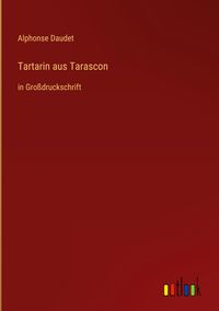 Bild vom Artikel Tartarin aus Tarascon vom Autor Alphonse Daudet