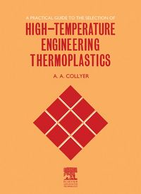 Produktbild: A Practical Guide to the Selection of High-Temperature Engineering Thermoplastics