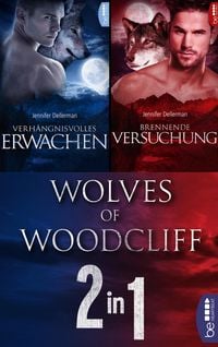 Produktbild: Wolves of Woodcliff: Verh&auml;ngnisvolles Erwachen / Brennende Versuchung
