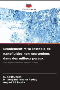 Produktbild: Ecoulement MHD instable de nanofluides non newtoniens dans des milieux poreux