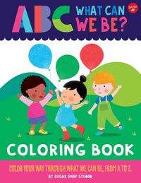 Produktbild: Sugar Snap Studio: ABC for Me: ABC What Can We Be? Coloring
