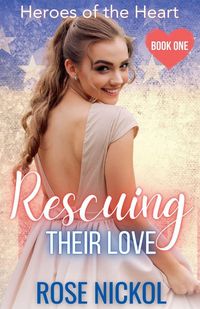 Produktbild: Rescuing Their Love Hereos of the Heart Book One