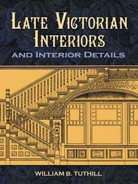Produktbild: Late Victorian Interiors and Interior Details