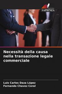 Produktbild: Necessit&agrave; della causa nella transazione legale commerciale