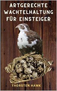 Produktbild: Artgerechte Wachtelhaltung f&uuml;r Einsteiger
