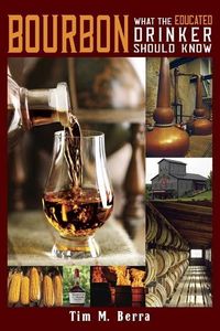 Produktbild: Bourbon What an Educated Drinker Should Know