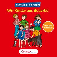 Produktbild: Wir Kinder aus Bullerb&uuml; 1. H&ouml;rspielklassiker