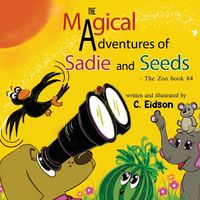 Produktbild: Eidson, C: Magical Adventures of Sadie and Seeds - The Zoo b