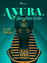 Produktbild: Anuba, jumalten tyt&auml;r