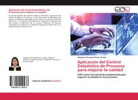 Produktbild: Aplicaci&oacute;n del Control Estad&iacute;stico de Procesos para mejorar la calidad