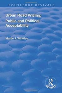 Produktbild: Whittles, M: Urban Road Pricing: Public and Political Accept