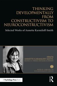 Produktbild: Thinking Developmentally from Constructivism to Neuroconstructivism
