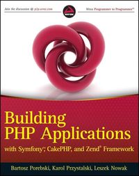 Produktbild: Building PHP Applications with Symfony, CakePHP, and Zend Framework