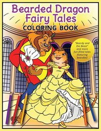 Produktbild: Bearded Dragon Fairy Tales Coloring Book