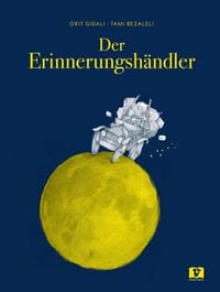 Produktbild: Der Erinnerungsh&auml;ndler. Bilderbuch