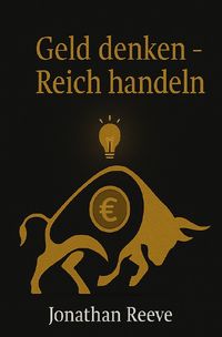 Produktbild: Geld denken - Reich handeln