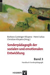 Bild vom Artikel Sonderpädagogik der sozialen und emotionalen Entwicklung vom Autor Barbara Gasteiger-Klicpera